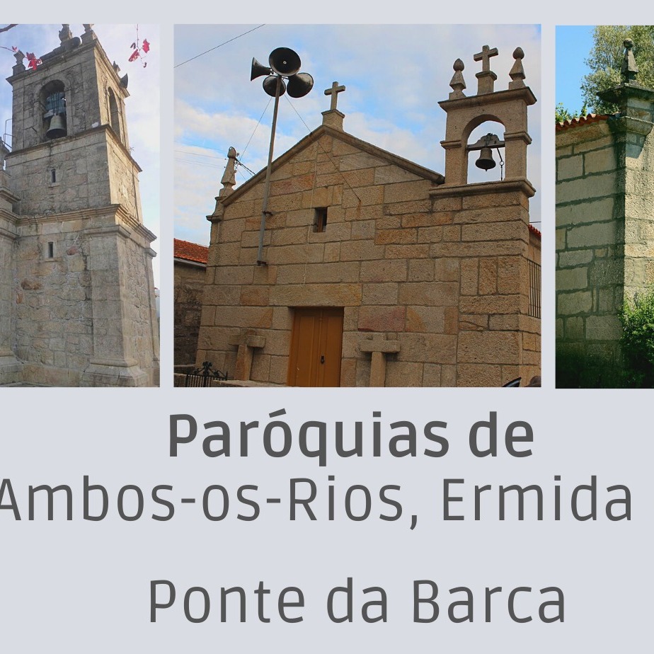 Paróquias de Entre Ambos-os-Rios, Ermida e Germil | Ponte da Barca