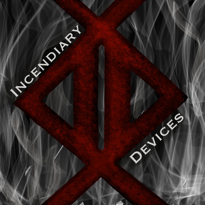 Incendiary Devices