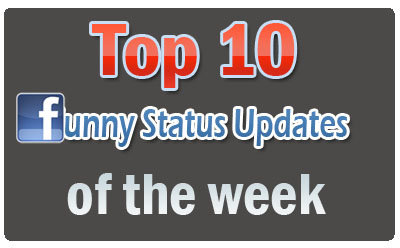Top 10 Status Updates of the Week