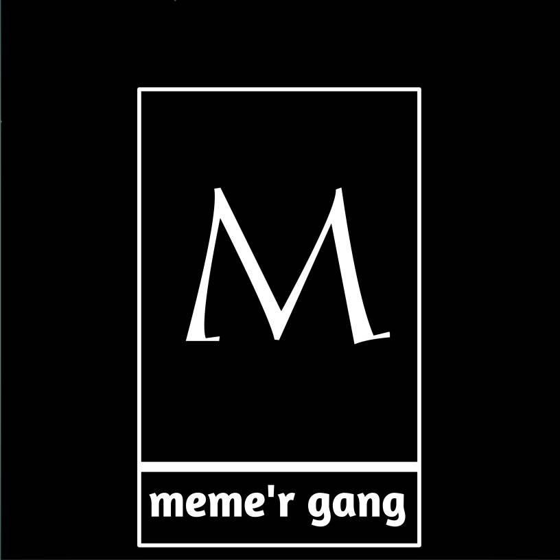 Meme'r gang