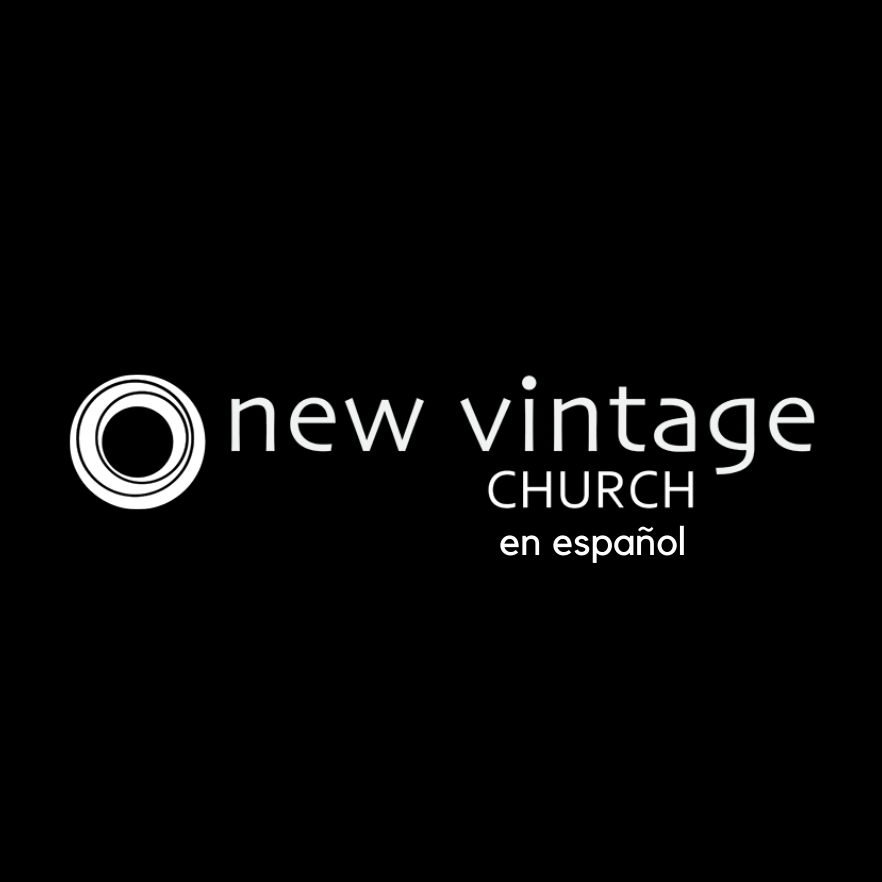 New Vintage Church En Espanol | Santa Rosa CA