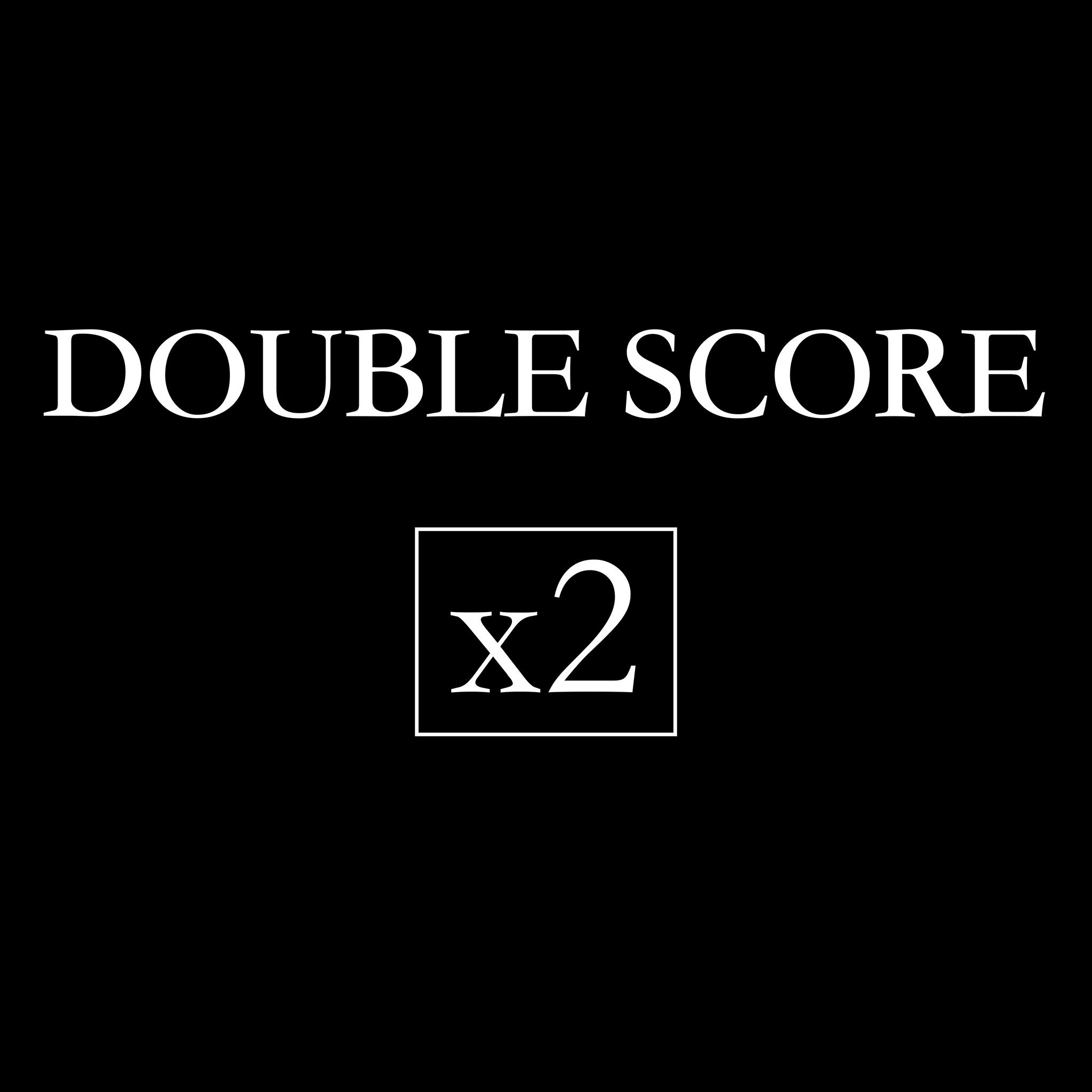 Double Score