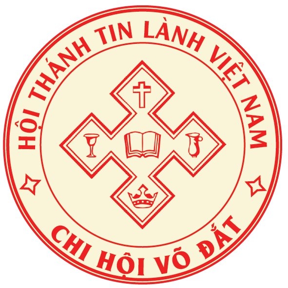 Hội Thánh Tin Lành Việt Nam - Chi Hội Võ Đắt | Vo Dat