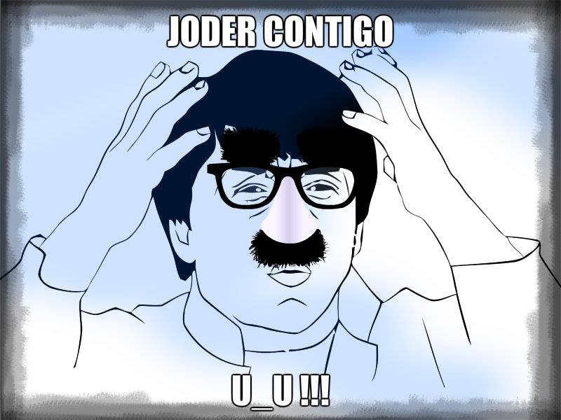 Joder contigo U_U
