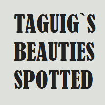 Taguig's Beauties Spotted