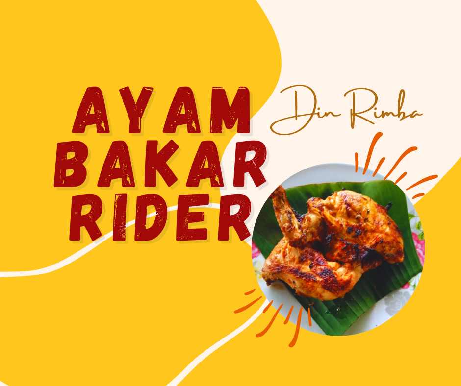 Ayam Bakar Rider - Din Rimba