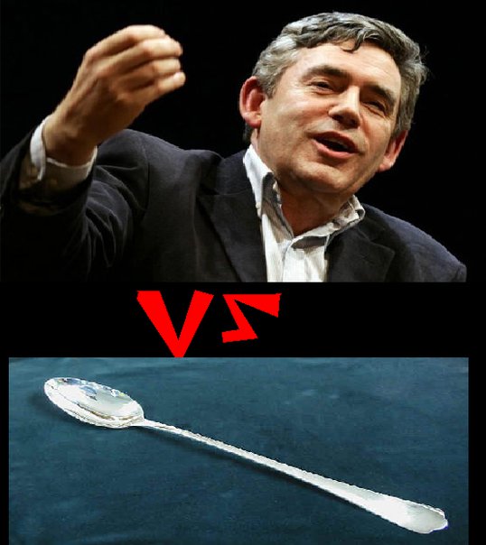 I think a spoon could replace Gordon Brown and do a better job ;)
