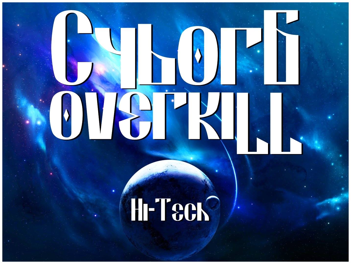 Cyborg Overkill