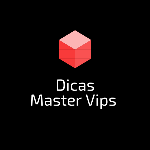 Dicas Master Vips