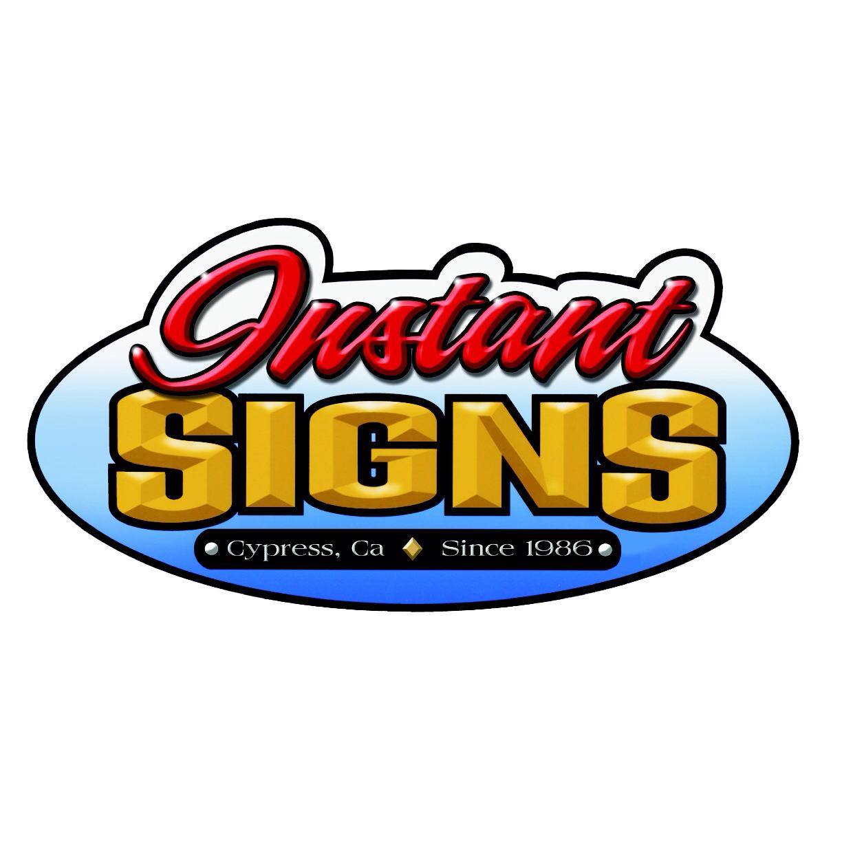 Instant Signs Cypress LLC. | Cypress CA