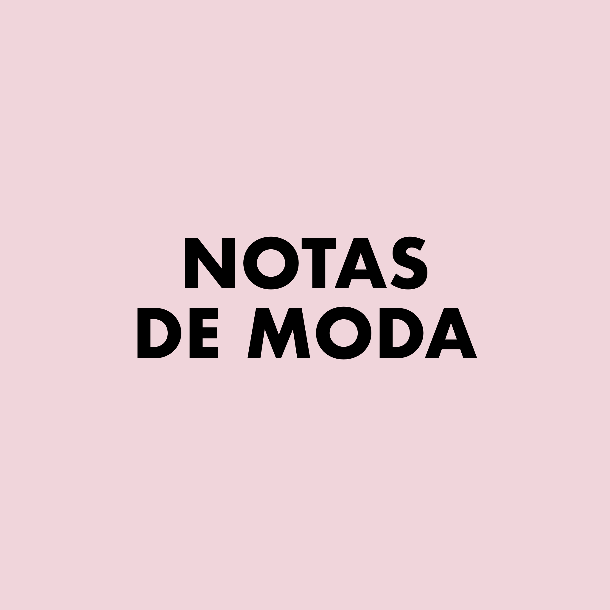 Notas de Moda | Punta del Este