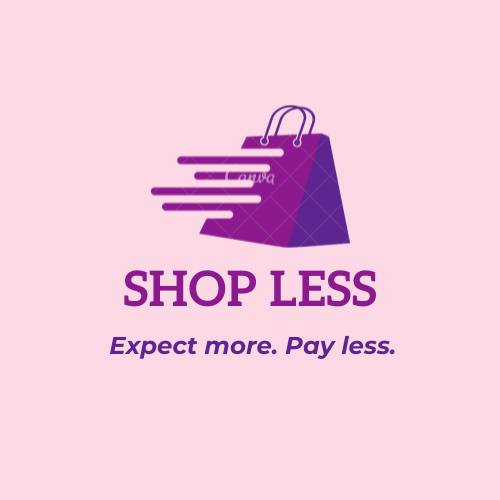 SHOP LESS