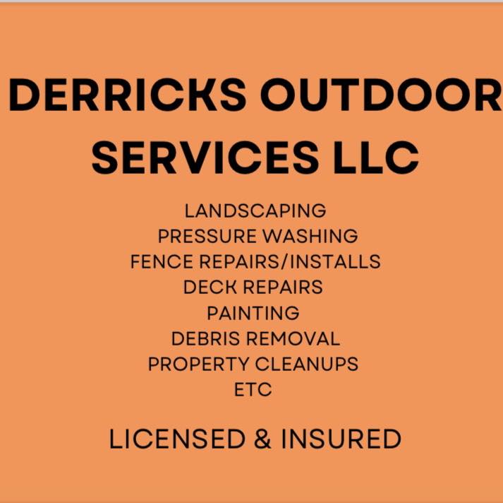 Derricks Outdoor Services... - Derricks Outdoor Services