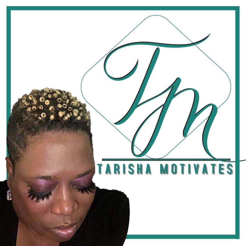 Tarisha Motivates