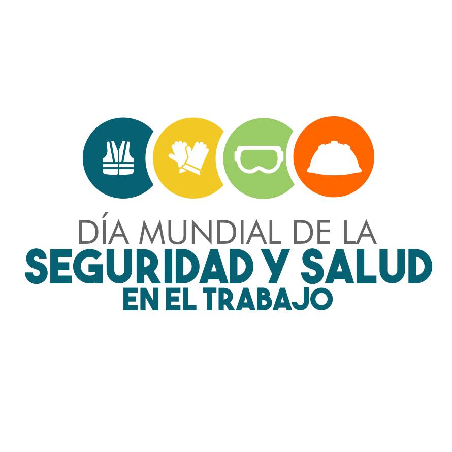 Día... - Día Mundial de la Seguridad y Salud en el Trabajo