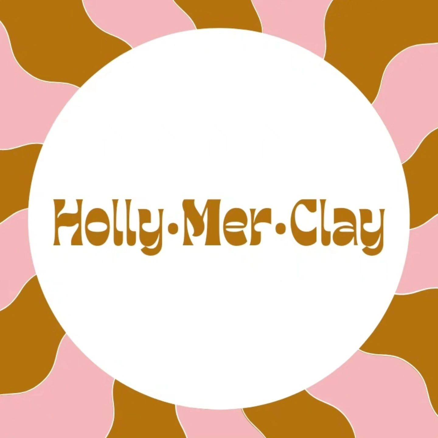 Holly•Mer•Clay