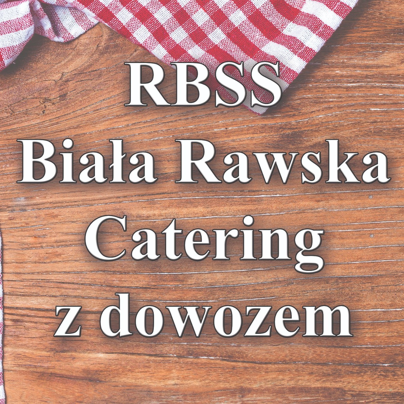 RBSS Catering Biała Rawska | Biała Rawska