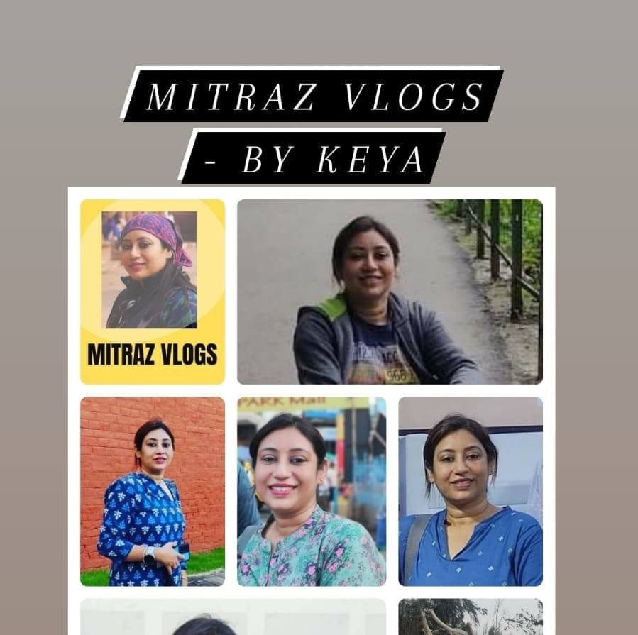 Mitraz Vlogs- Keya | Kolkata