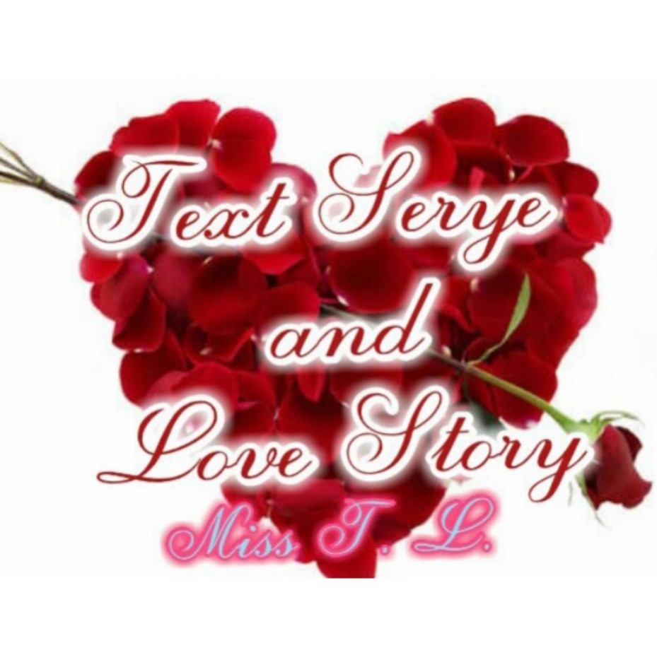 Text Serye and Love Story