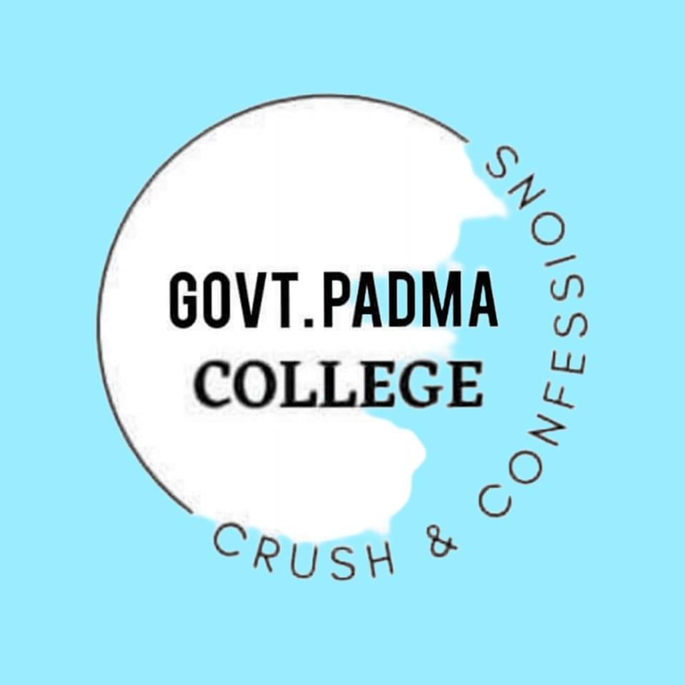 Govt.Padma College Crush & Confessionシ︎ | Dohar