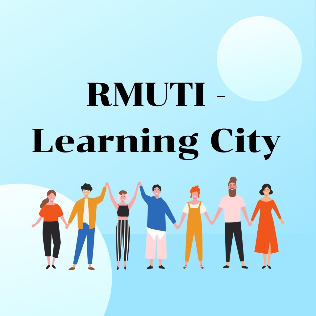 RMUTI - Learning City มทร.อีสาน เมืองแห่งการเรียนรู้