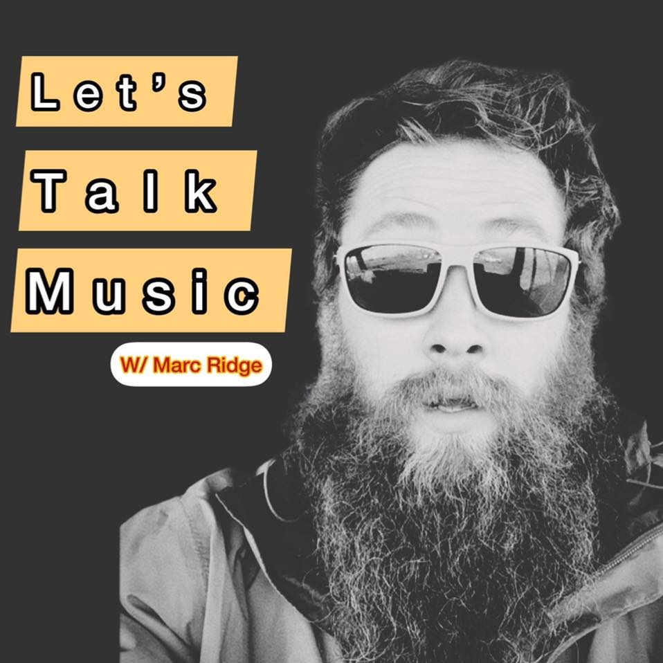 Lets Talk Music with Marc Ridge