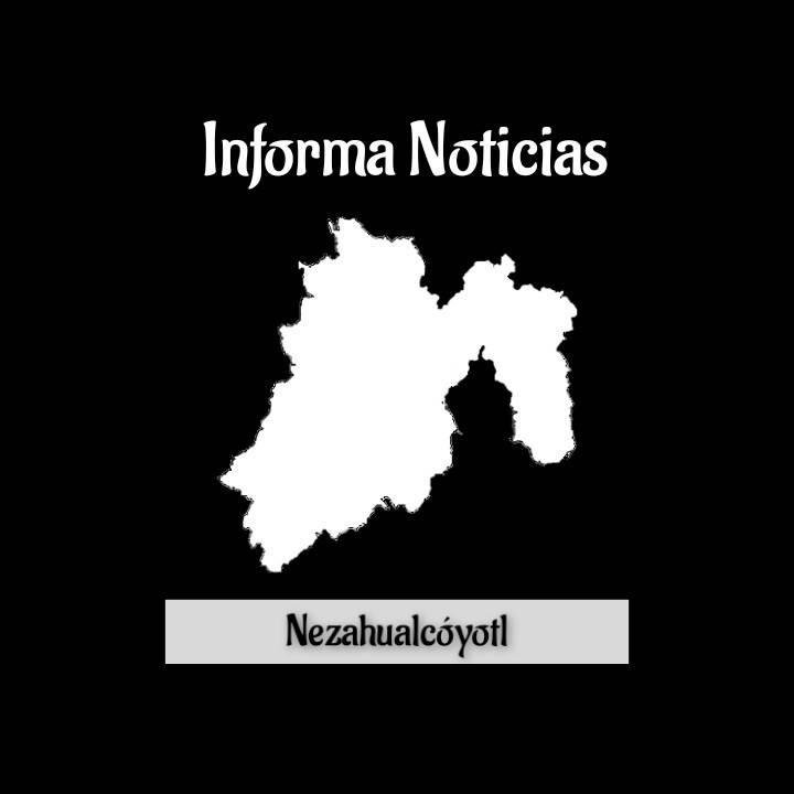Nezahualcóyotl Noticias