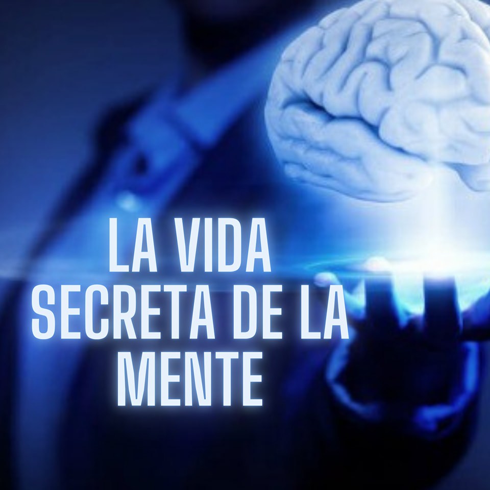 La vida secreta de la mente