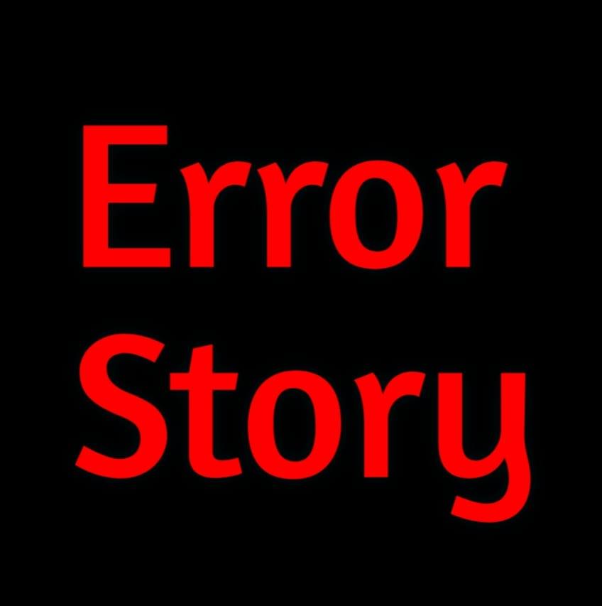 Error Story
