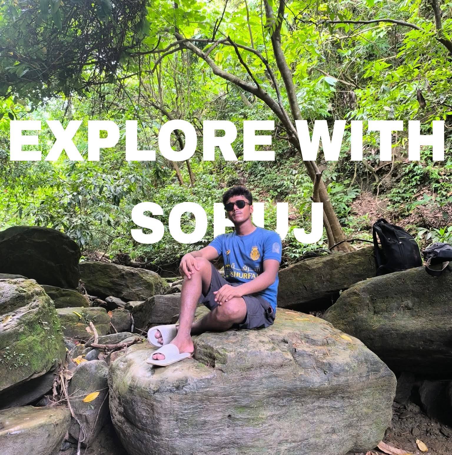Explore with Sobuj