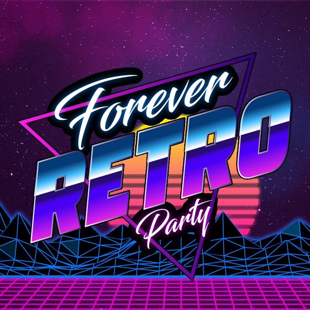 Forever Retro Party