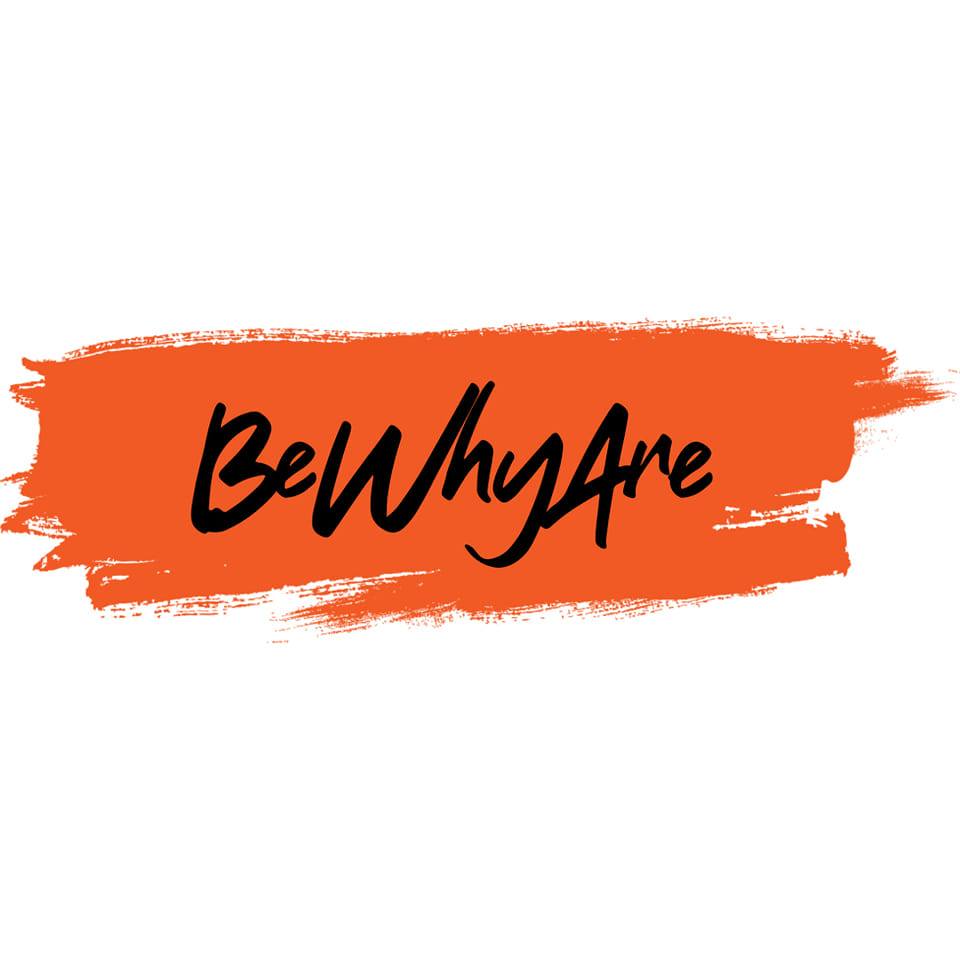 Be Why Are