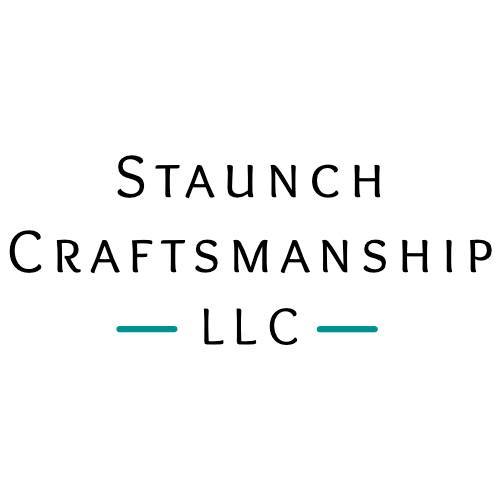 Staunch Craftsmanship