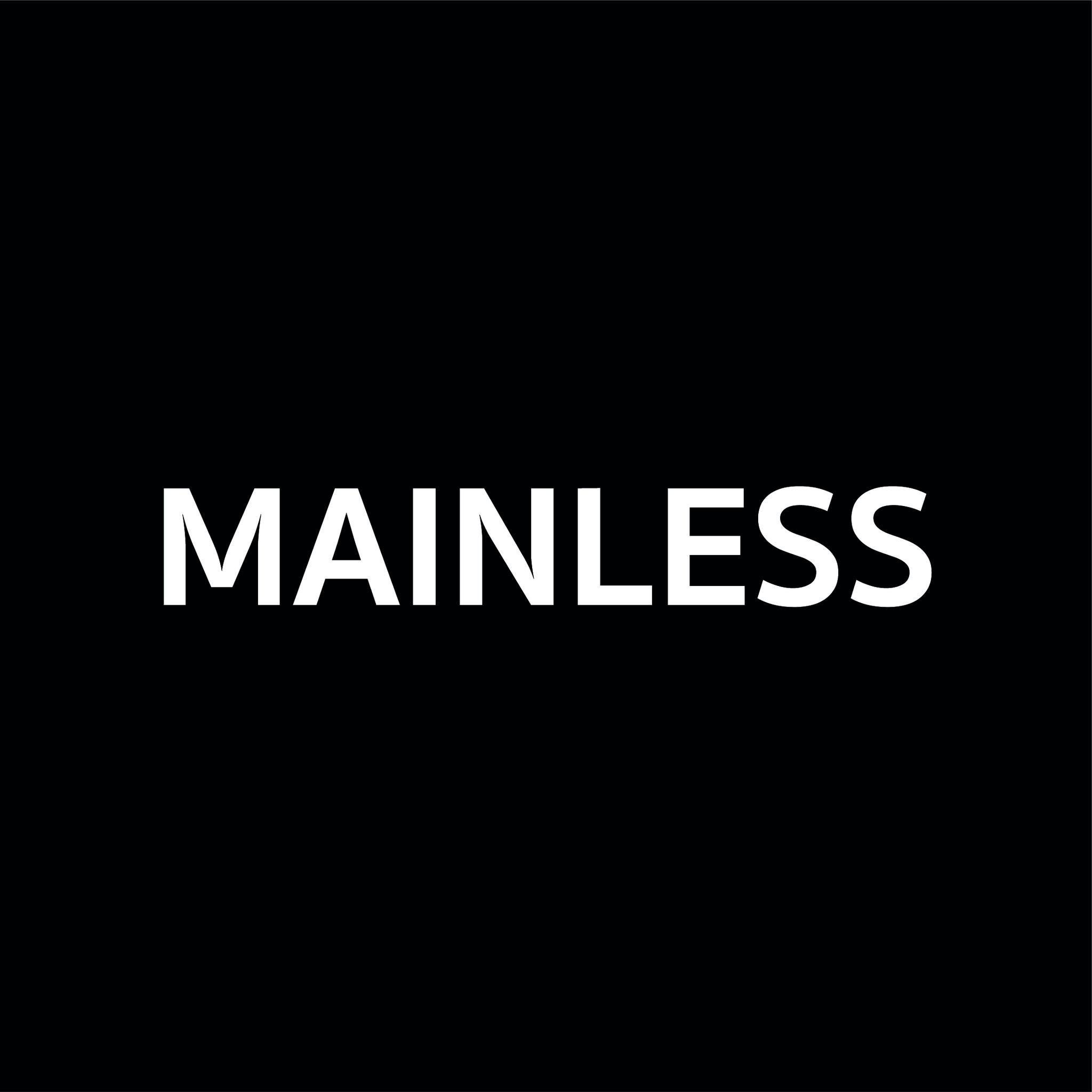 Mainless | Dubai