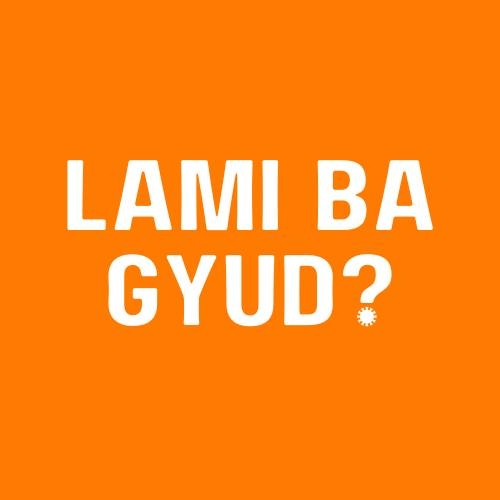 Lami Ba Gyud?