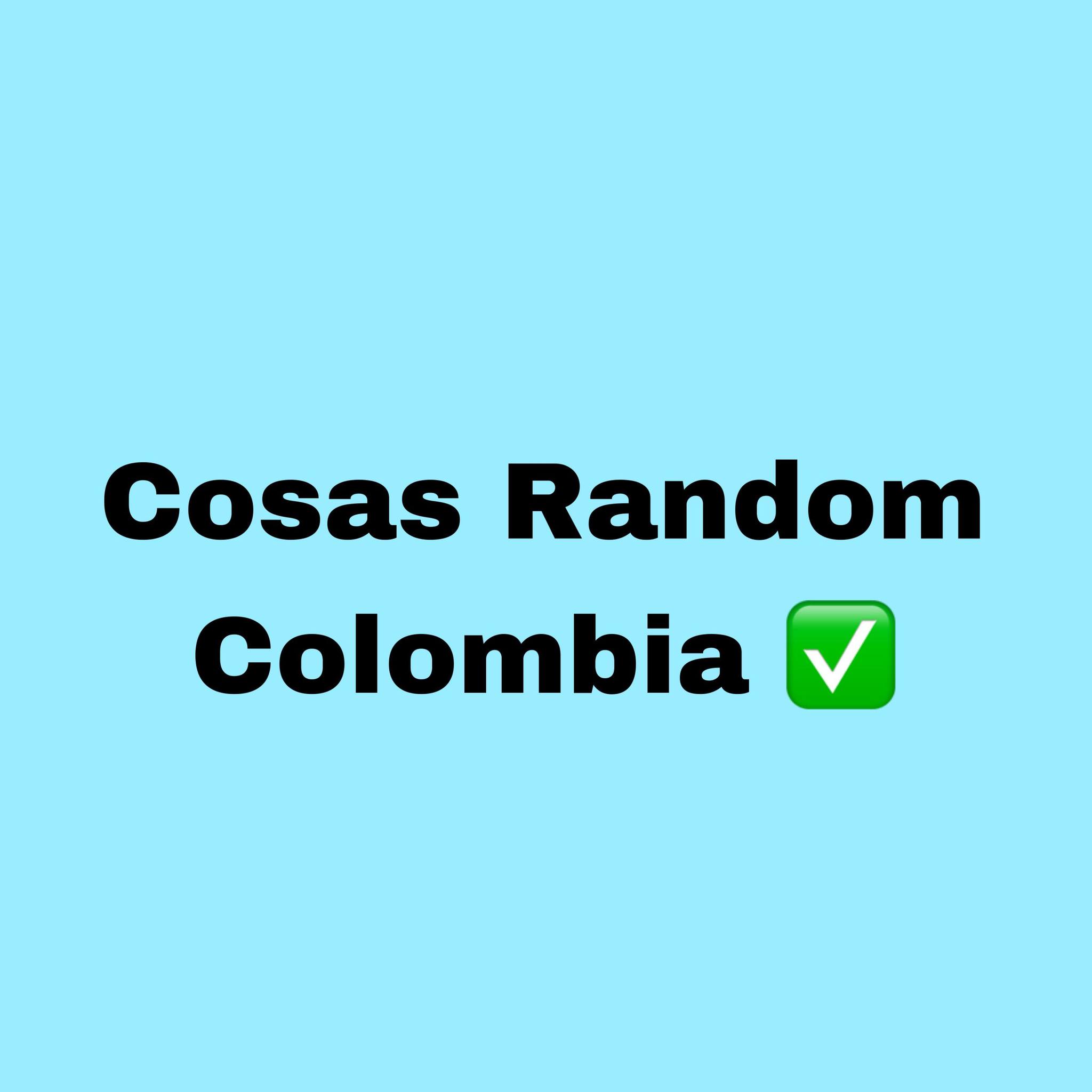 Cosas Random Colombia | Santiago de Cali