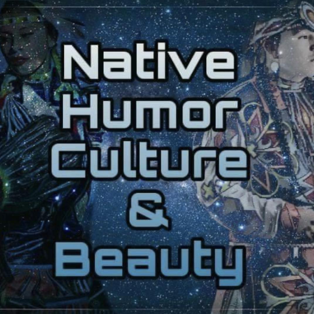 Native Humor Culture & Beauty