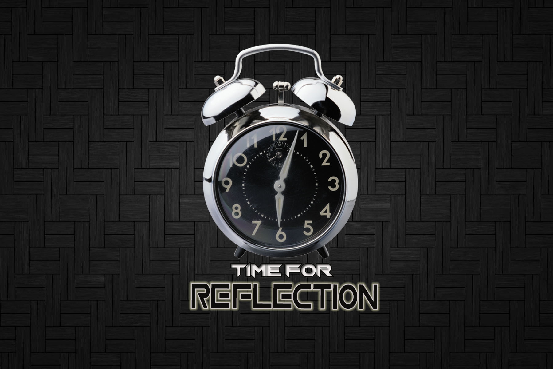 Time for Reflection