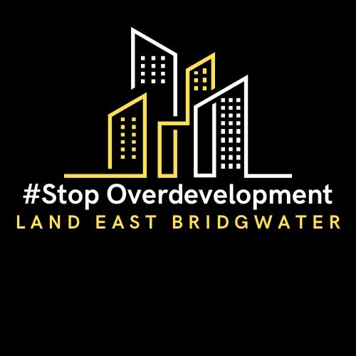 Stop Overdevelopment on Land East Bridgwater
