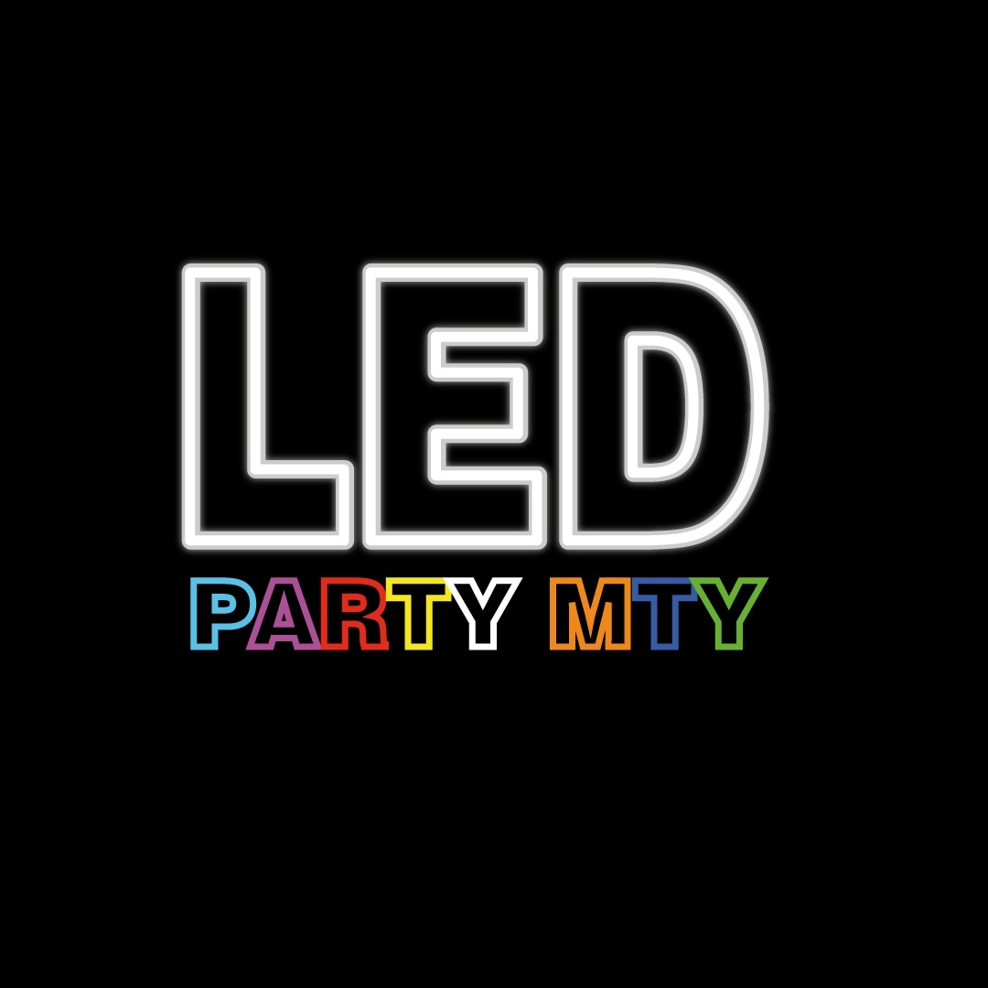 Led Party MTY | Monterrey