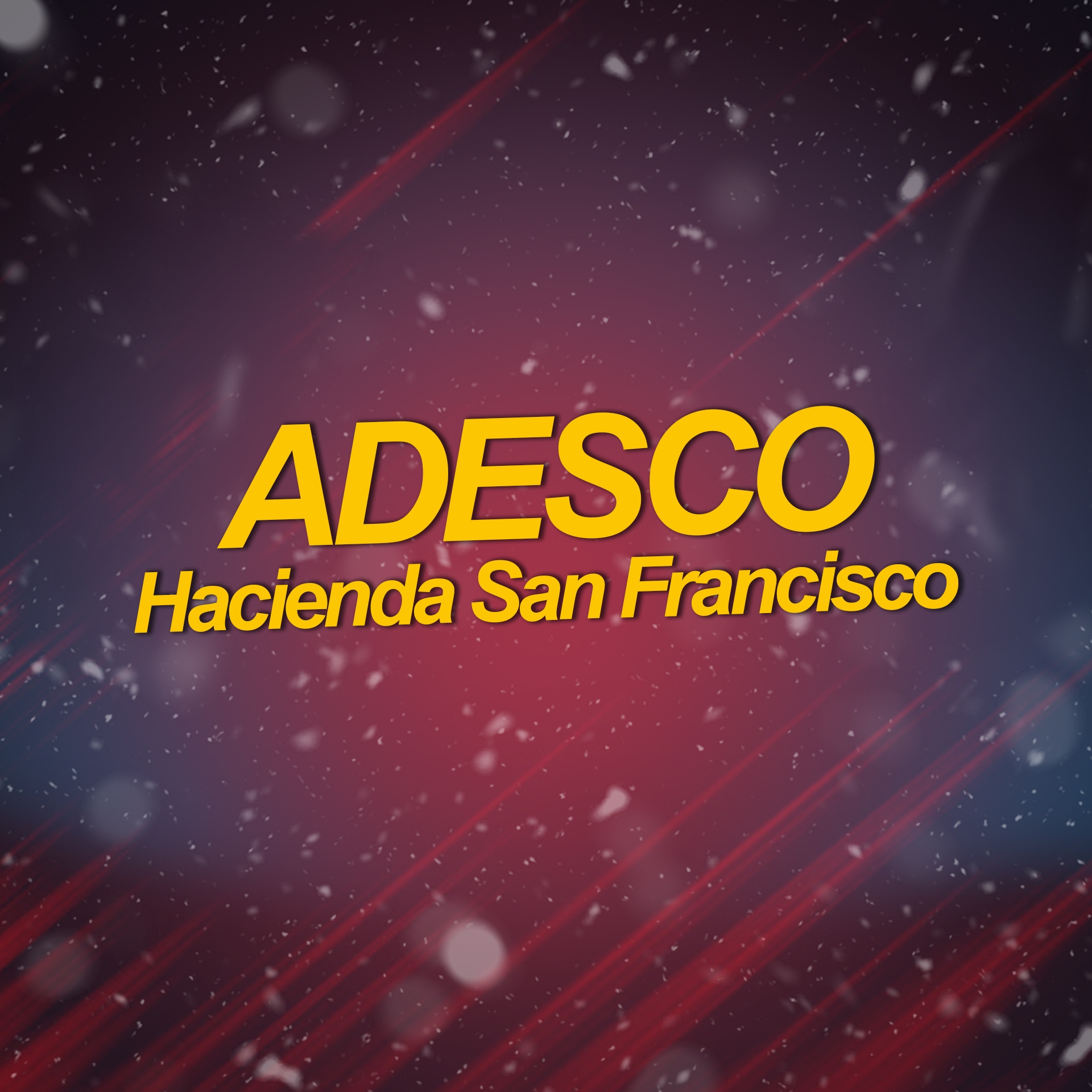 Adesco Hacienda San Francisco