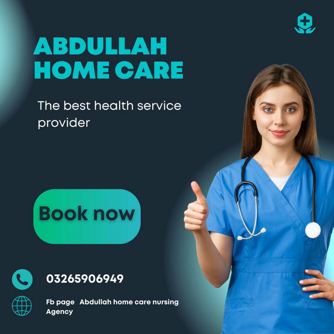 Abdullah Home Care Nursing Agency | Malir Cantonment