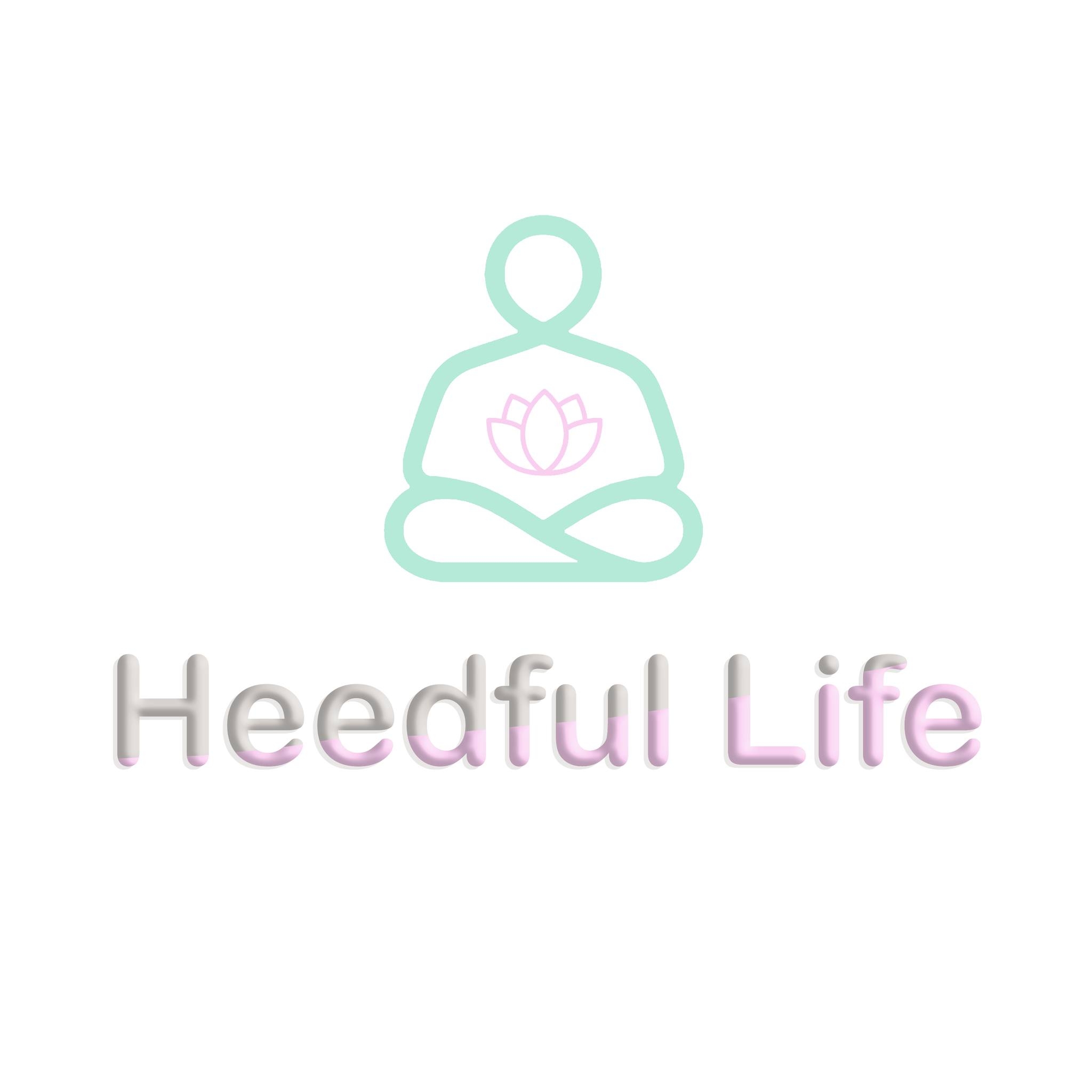 Heedful Life