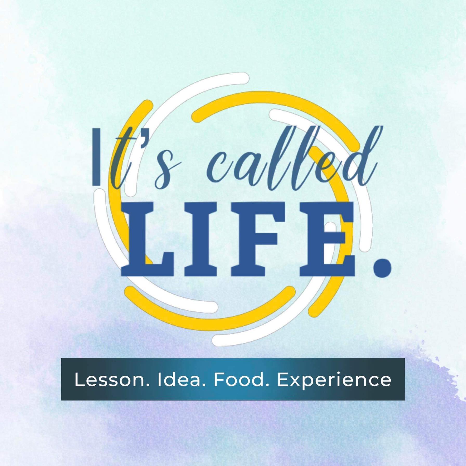 It's called LIFE.