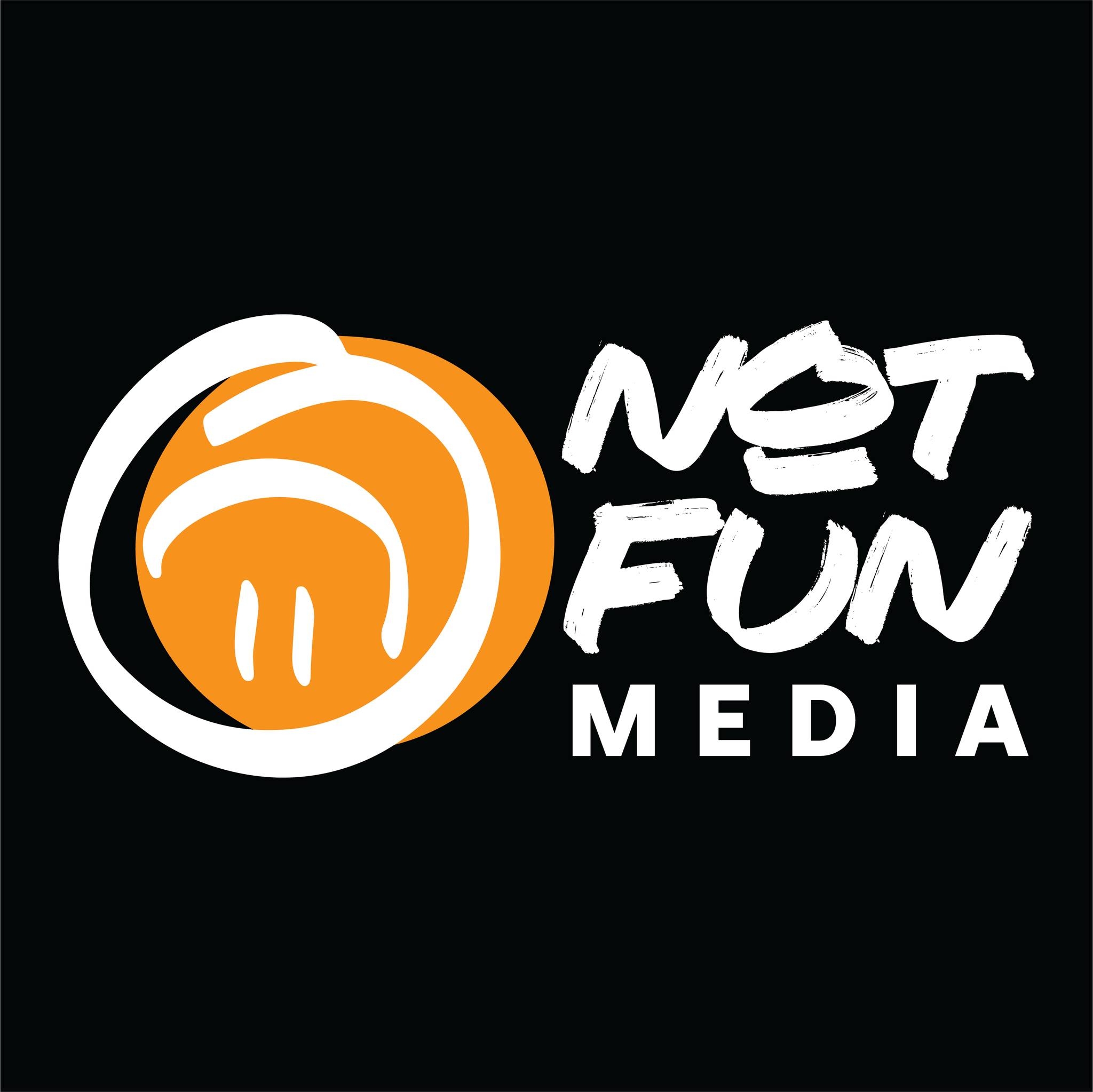 Not Fun Media