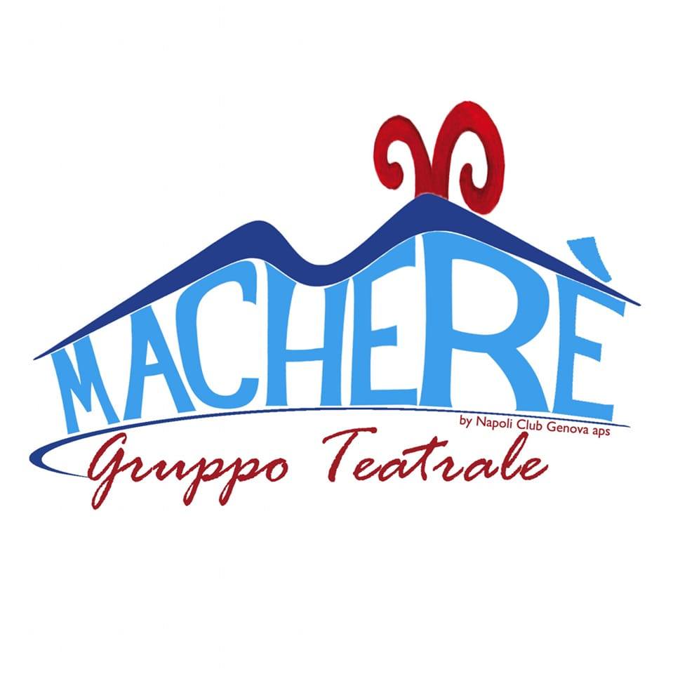 MACHERÈ - Gruppo Teatrale del Napoli Club Genova Aps | Genova