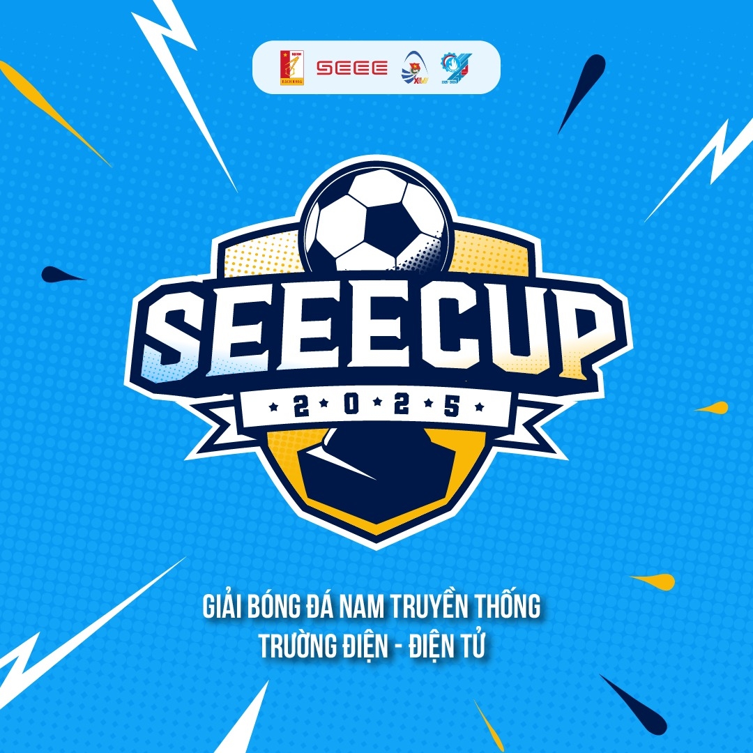 Giải bóng đá nam Trường Điện - Điện tử SEEE CUP 2025 | Hanoi