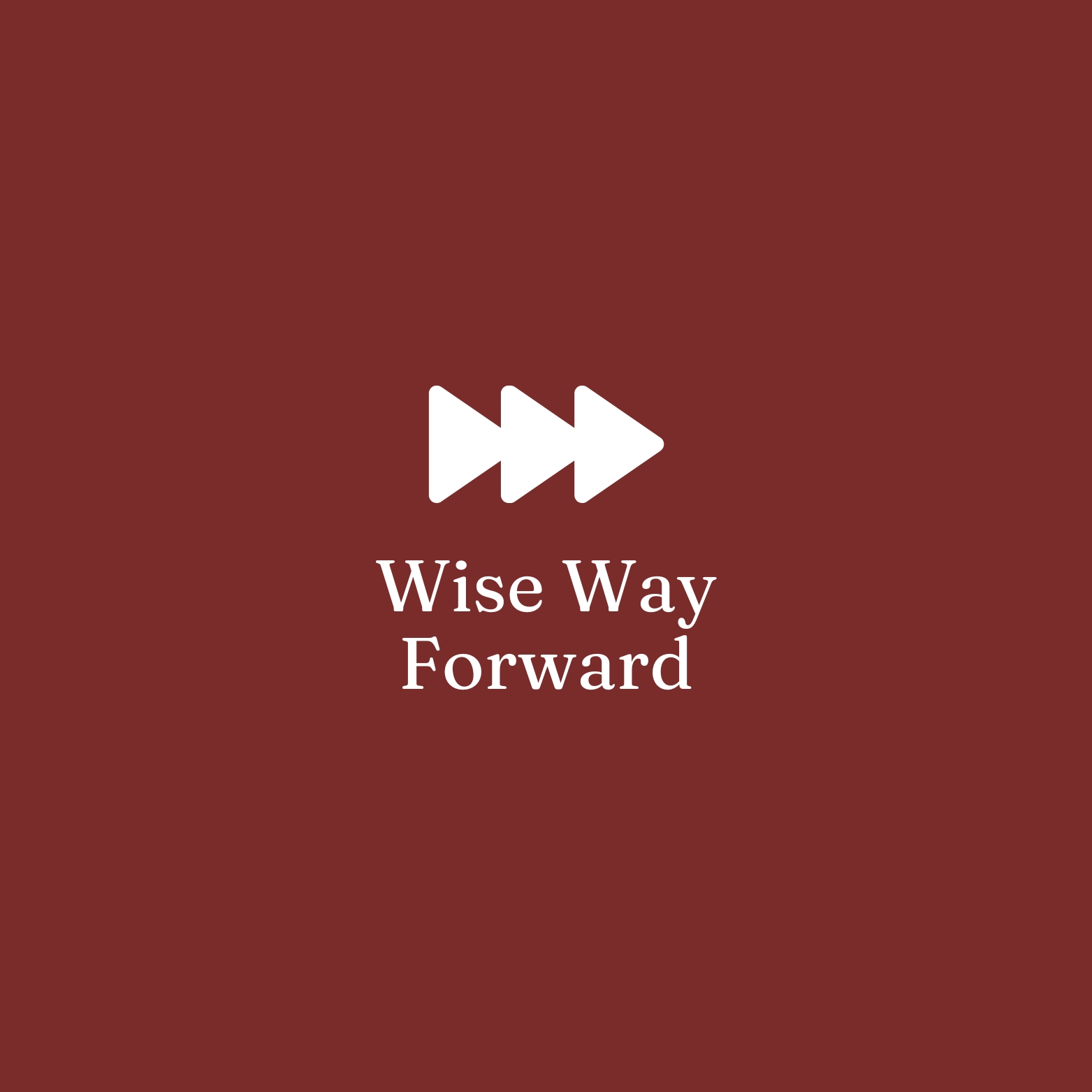 Wise Way Forward