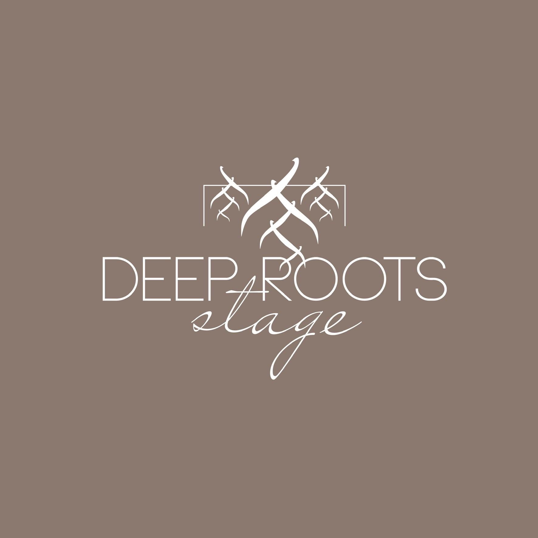 Deep Roots Stage