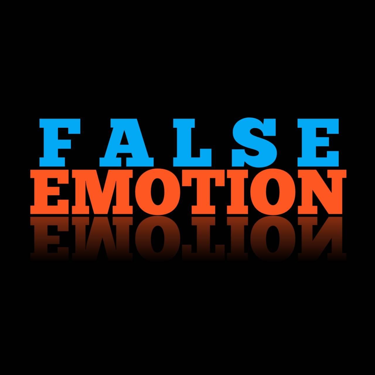 False Emotion